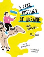 A Cool History of Ukraine