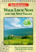 Walk Loch Ness and the Spey Valley