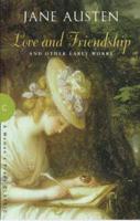 Love and Friendship, and Other Early Works