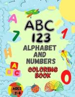 Alphabet And Numbers Coloring Book For Kids Ages 2-8