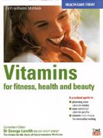 Vitamins for Fitness, Health and Beauty