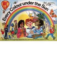 Every Colour Under the Sun