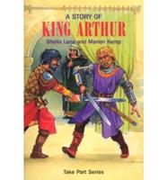 A Story of King Arthur