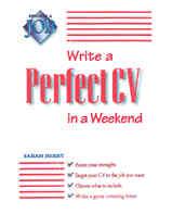 Write a Perfect CV in a Weekend