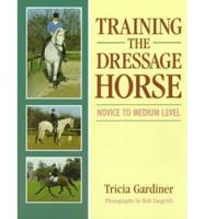 Training the Dressage Horse