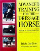 Advanced Training for the Dressage Horse