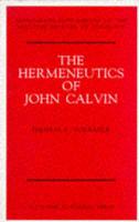 The Hermeneutics of John Calvin