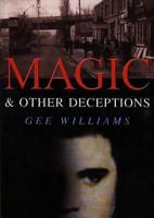 Magic and Other Deceptions
