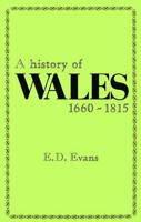 A History of Wales, 1660-1815