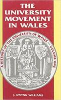 The University Movement in Wales