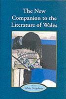 The New Companion to the Literature of Wales