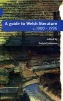 A Guide to Welsh Literature. Vol. 6 C. 1900-1996
