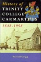 History of Trinity College Carmarthen 1848-1998