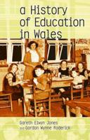 A History of Education in Wales