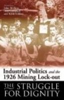 Industrial Politics and the 1926 Mining Lockout