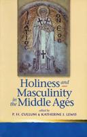 Holiness and Masculinity in Medieval Europe