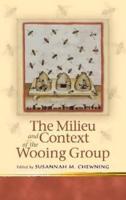 The Milieu and Context of the Wooing Group