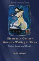 Nineteenth-Century Women's Writing in Wales