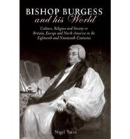 Bishop Burgess and His World