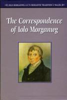 The Correspondence of Iolo Morganwg