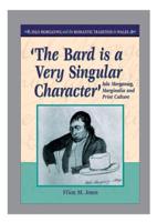"The Bard Is a Very Singular Character"