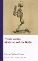 Wilkie Collins, Medicine and the Gothic