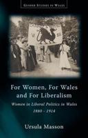 'For Women, for Wales and for Liberalism'