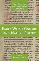 Early Welsh Gnomic and Nature Poetry