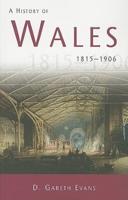 A History of Wales 1815-1906