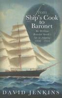 From Ship's Cook to Baronet