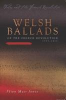 Welsh Ballads of the French Revolution, 1793-1815