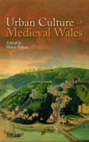 Urban Culture in Medieval Wales