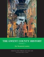 The Gwent County History. Volume 5 The Twentieth Century