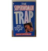 The Superwoman Trap