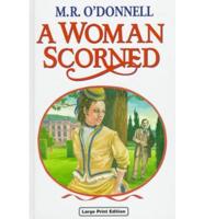 A Woman Scorned
