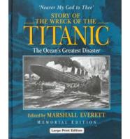 Story of the Wreck of the Titanic