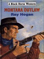 Montana Outlaw