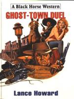 Ghost-Town Duel