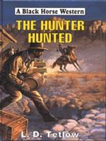 The Hunter Hunted