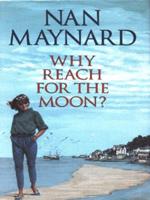 Why Reach for the Moon?