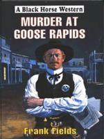 Murder at Goose Rapids