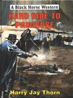 Hard Ride to Primrose