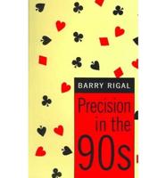 Precision in the 90S