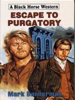 Escape to Purgatory