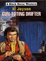 Gun-Toting Drifter