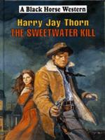 The Sweetwater Kill
