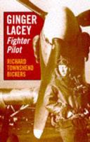 Ginger Lacey - Fighter Pilot