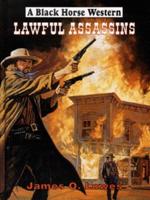 Lawful Assassins