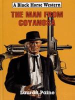 The Man from Coyanosa
