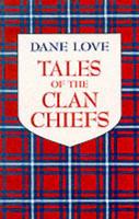 Tales of the Clan Chiefs